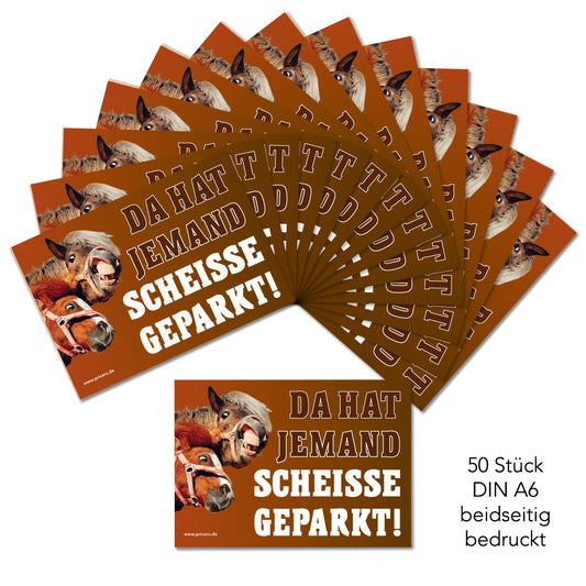 flyer scheisse geparkt "pferde" mit der aufschrift "da hat jemand scheisse geparkt", 50 stück