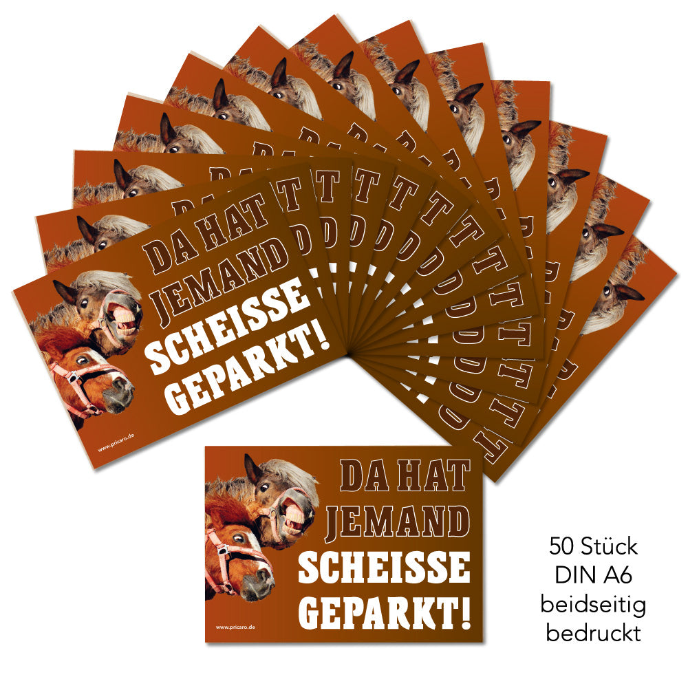 flyer scheisse geparkt "pferde" mit der aufschrift "da hat jemand scheisse geparkt", 50 stück