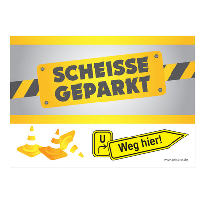 flyer scheisse geparkt "baustelle" mit der aufschrift " scheisse geparkt", frontansicht