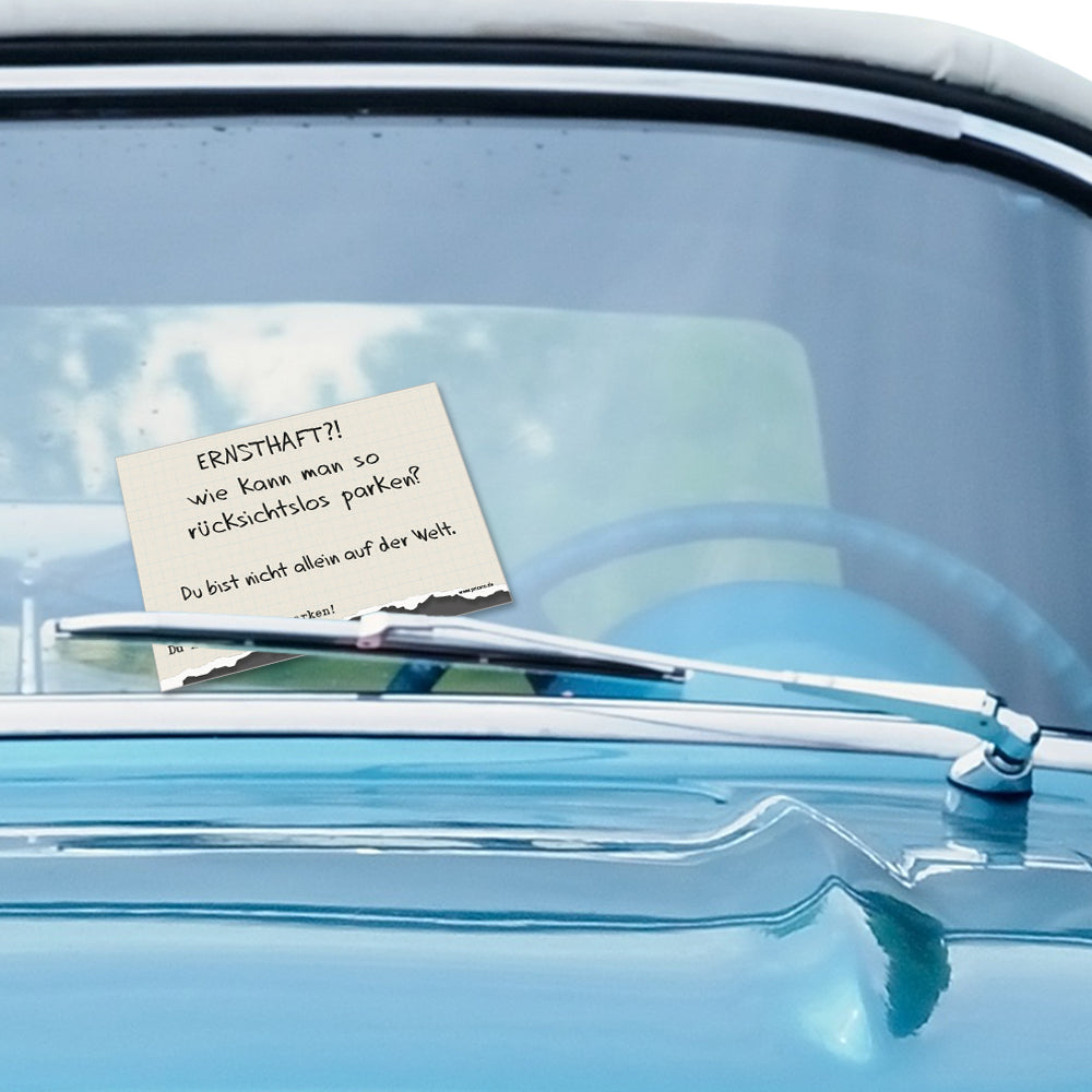 flyer scheisse geparkt "fünf zettel" mit der aufschrift " ernsthaft wie kann man so rücksichtlos parken", an windschutzscheibe