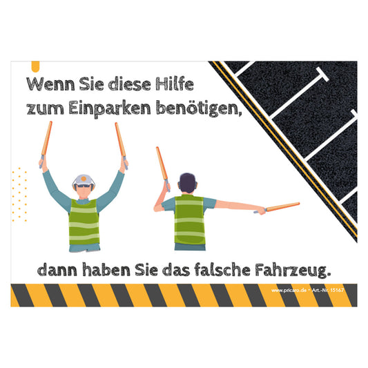 flyer scheisse geparkt "einparken" mit der aufschrift "wenn sie hilfe beim einparken benötigen haben sie das falsche fahrzeug", frontansicht