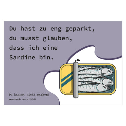 flyer scheisse geparkt "sardine" mit aufgedruckten sardinen und der aufschrift "du hast zu eng geparkt, du musst glauben, das ich eine sardine bin", frontansicht