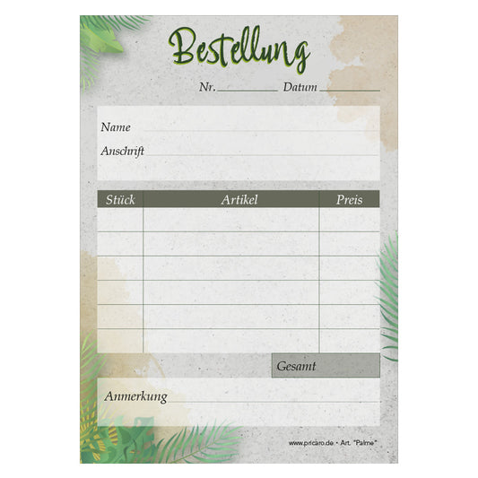 bestellannahmeblock palme, a6, grün-graue optik mit palmblätter motiven, platz für wichtige bestellinformationen wie z.b. kundendaten, artikeldaten wie menge, preis uvm., frontansicht