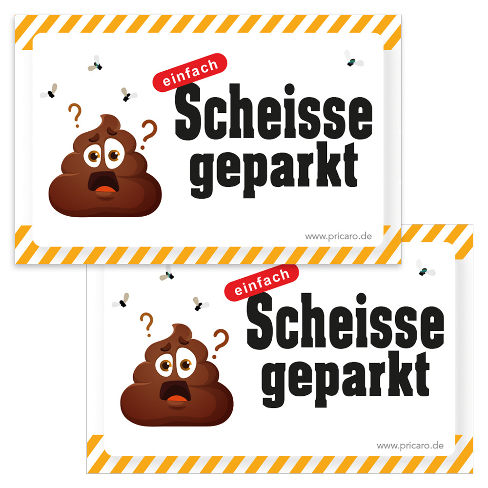 Scheiße geparkt Karten im Visitenkartenformat für die Windschutz- oder Seitenscheibe, Version Auszeichnung Version Scheisse